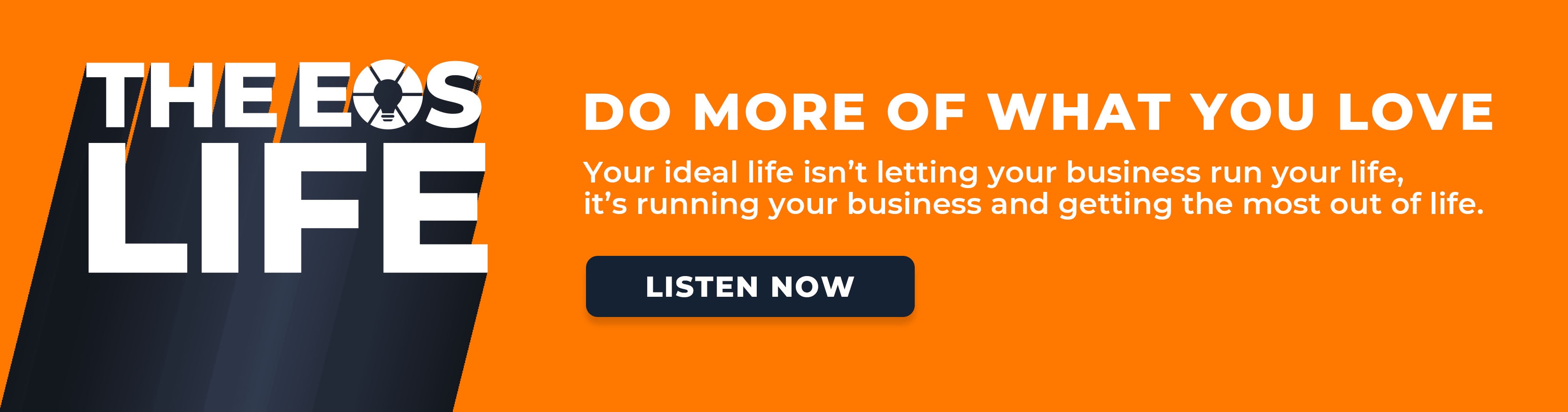 Listen now to the EOS Life Podcast