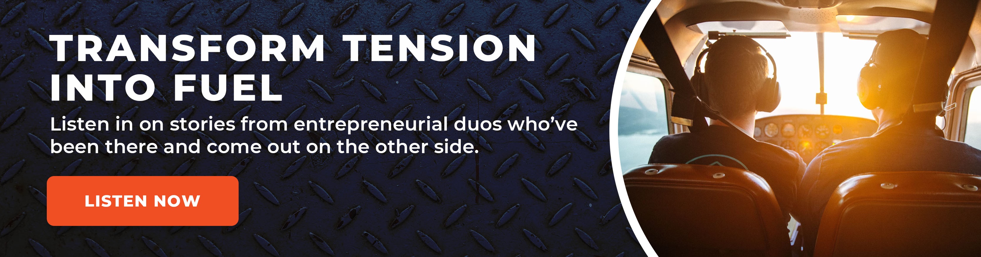 Listen in on stories from entrepreneurial duos who've been there and come out on the other side